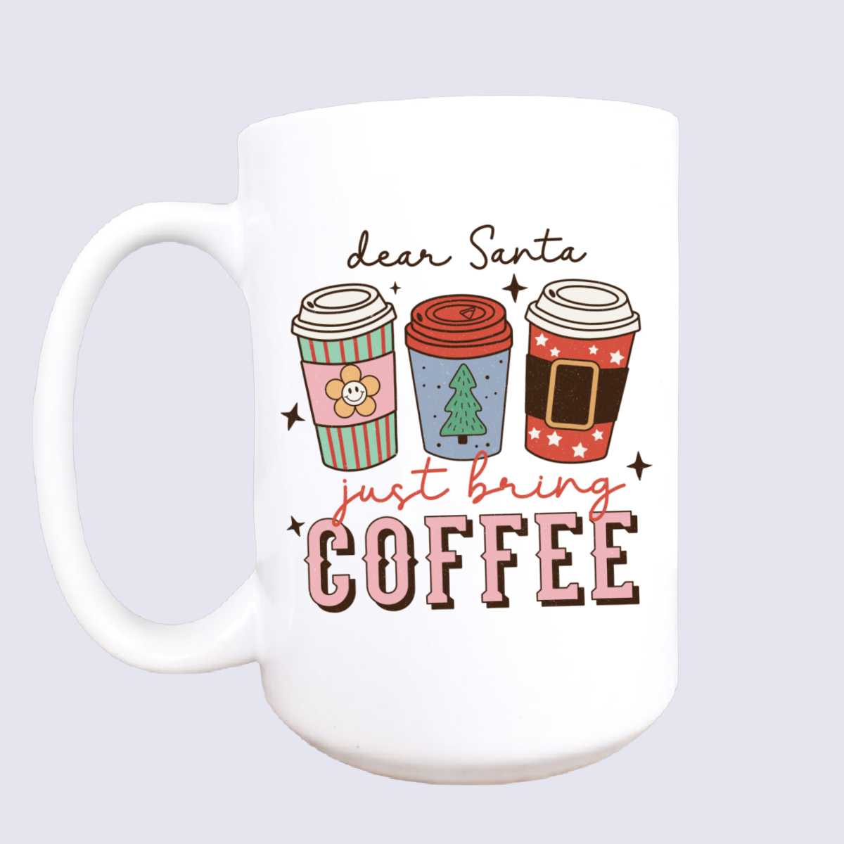Dear Santa...Bring Coffee...