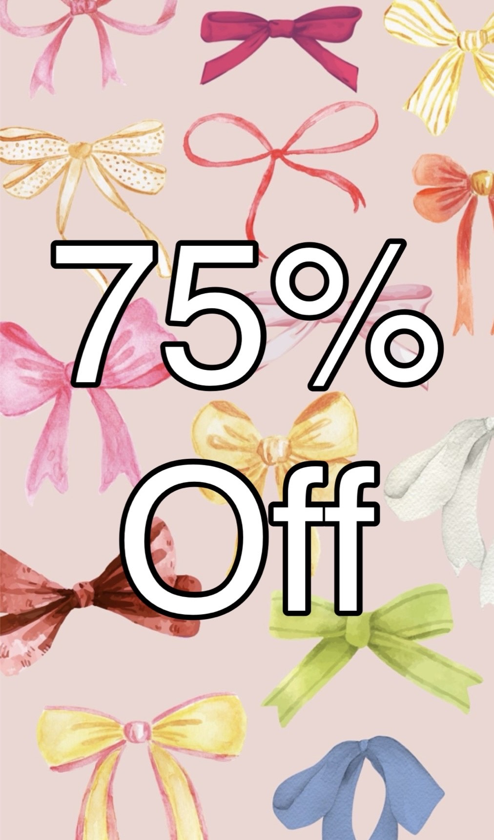 75% Off Sale
